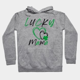 Lucky Mama St Patricks Day Hoodie